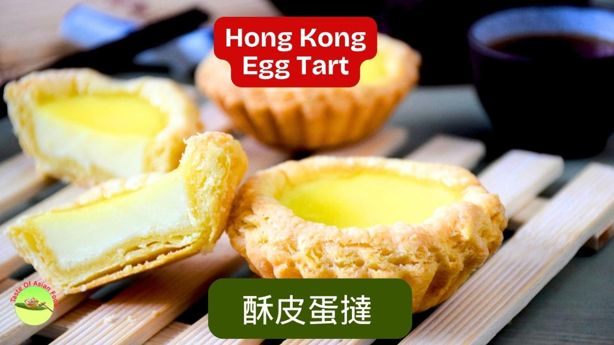 Homemade Hong Kong egg tarts with golden, flaky Chinese puff pastry and smooth egg custard