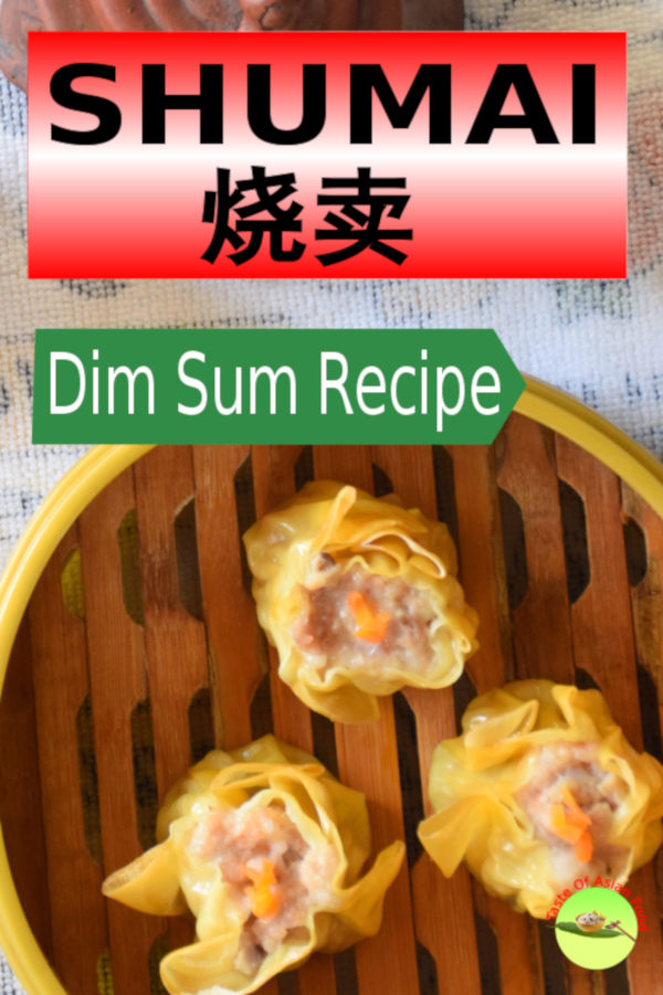 Learn how to make Shumai 烧卖 at home.  Shumai is one most famous dim sum best enjoy with a pot of bottomless Chinese tea.
