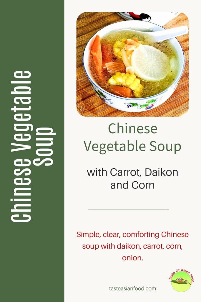 Chinese daikon and carrot soup with sweet corn and homemade chicken broth