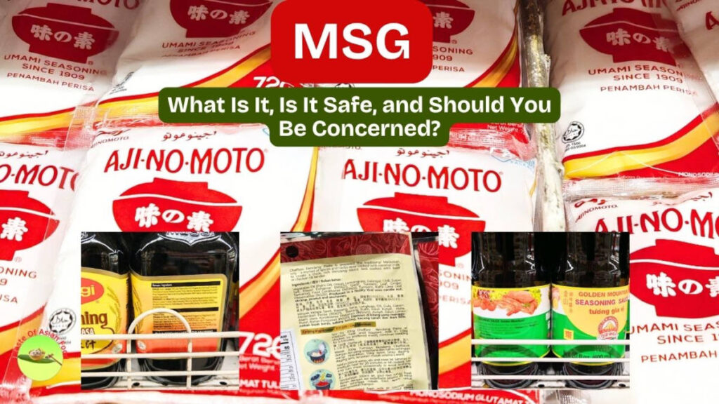 MSG: What Is It, Is It Safe, and Should You Be Concerned?