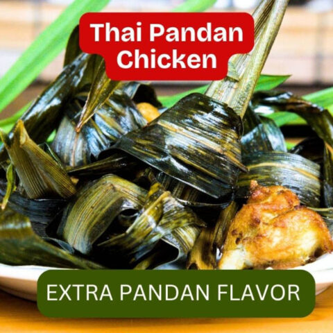 Thai Pandan Chicken with Extra Pandan Flavor